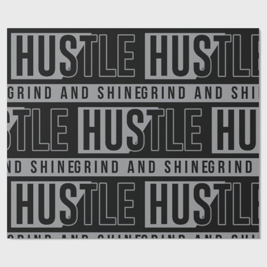 Motivierend Zitat von Hustel Grind und Shine Geschenkpapier (Flach)