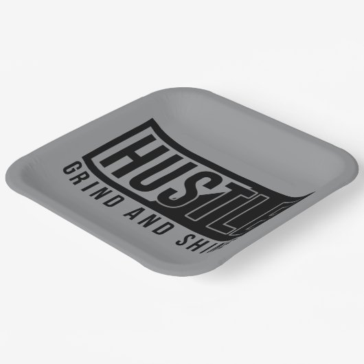 Motivierend Zitat von Hustel Grind und Shine Pappteller (Gewinkelt)