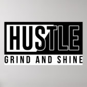Motivierend Zitat von Hustel Grind und Shine Poster (Vorne)