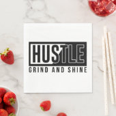Motivierend Zitat von Hustel Grind und Shine Serviette (Beispiel)