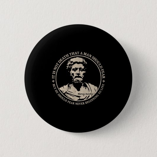 Motivierend Zitat von Marcus Aurelius über Angst Button (Vorderseite)
