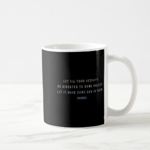 Motivierend Zitat von Seneca zu Fokus, Zielen, Zei Kaffeetasse