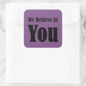 Motivierend Zitat Wir glauben an Ihr Aufkleber (Tasche)