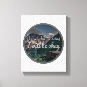 motivierend Zitate für positive Vibes Leinwanddruck