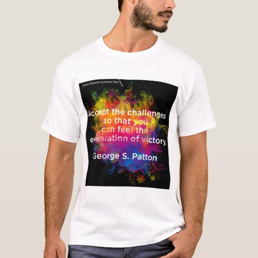 Motivierend Zitate - George S Patton -2 -1 T-Shirt (Vorderseite)