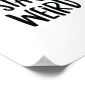 Motivierend Zitate Kunstposter | Bleibe Weird Poster (Ecke)