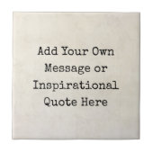 Motivierend Zitate, Namen, Texte machen sich selbs Fliese (Vorderseite)