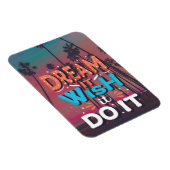 Motivierend Zitatstraum, den es sich wünscht Magnet (Rechte Seite)