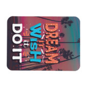 Motivierend Zitatstraum, den es sich wünscht Magnet (Horizontal)