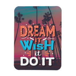 Motivierend Zitatstraum, den es sich wünscht Magnet