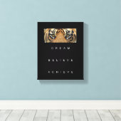 Motivierend Zitatstraum glauben Tiger erreichen Leinwanddruck (Insitu (Holzboden))