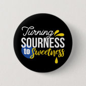 Motivierend Zitronenangebot von sauer bis süß Button (Vorderseite)