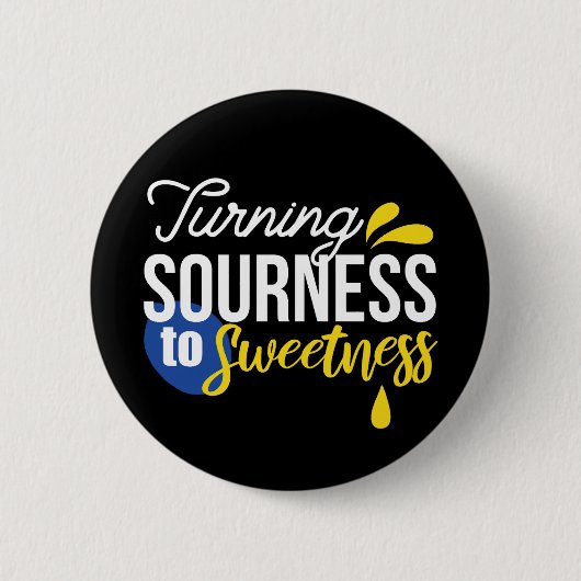 Motivierend Zitronenangebot von sauer bis süß Button (Vorderseite)