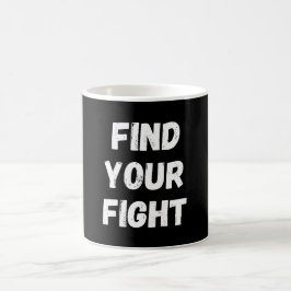 Motivierende Finde-deinen-Kampf-Zitat-Kunst Kaffeetasse