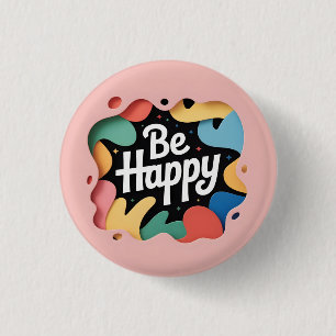 Motivierende mehrschichtige Kunst: "Sei glücklich" Button