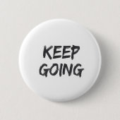 Motivierende Typografie weiter machen Pinselstrich Button (Vorderseite)