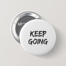 Motivierende Typografie weiter machen Pinselstrich Button