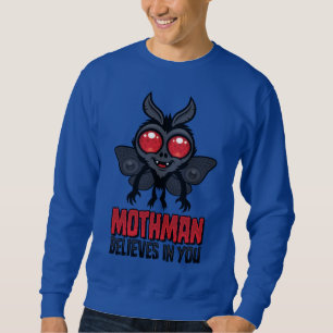 Motivierender Mothman Glaubt An Dich Sweatshirt