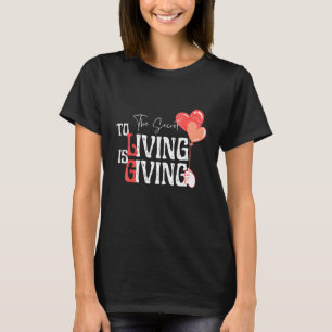Motivierender Spruch Das Geheimnis Des Lebens Ist T-Shirt