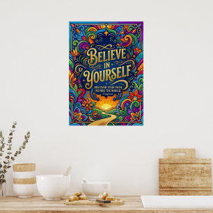 Motivierender Spruch Glaube an dich selbst Poster