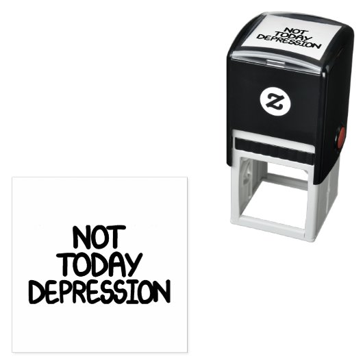 Motivierender Spruch Nicht Heute Depression Permastempel (Beispiel)