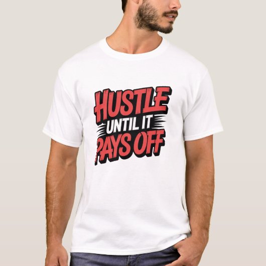 motivierender Spruch T-Shirt (Vorderseite)