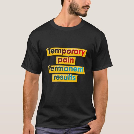 Motivierender Spruch  T-Shirt (Vorderseite)