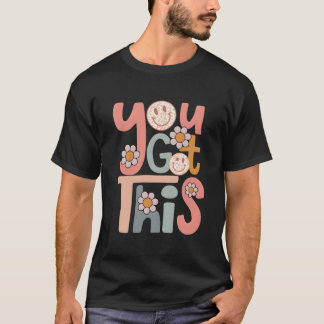 Motivierender Testtag Lehrer Schüler Du Schaffst D T-Shirt