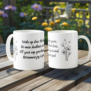 Motivierendes Renten-Zitat Einfache Blume Kaffeetasse