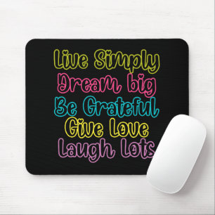 Motivierendes Zitat Lebe einfach Träume geben Lieb Mousepad