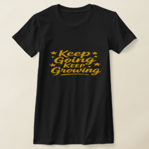 Motivierendes Zitat T-Shirt für Frauen Inspirier