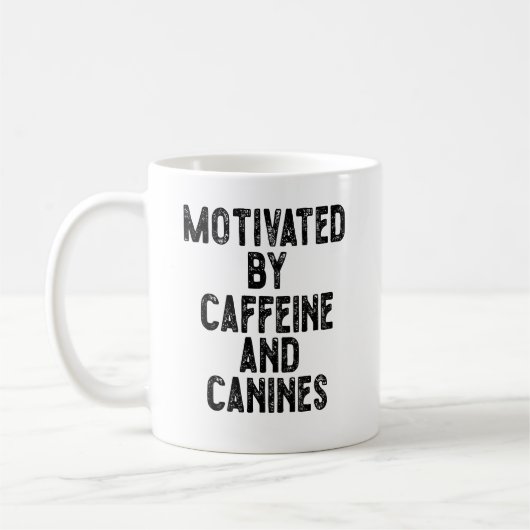 Motiviert durch Koffein und Hunde Kaffeetasse (Links)