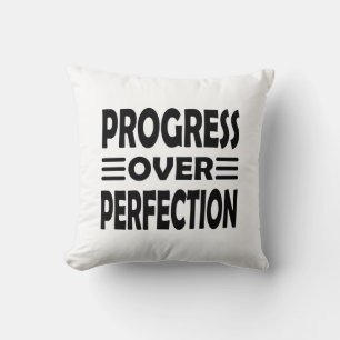 Motiviert durch Progress   Wachstum über Perfektio Kissen