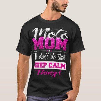 Moto Mama Motocross Mutter Dont Behielt Ruhe Niedl T-Shirt