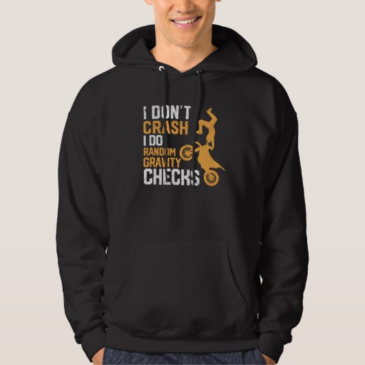 Motocross Dirt Bike I Don't Crash I Do Random Hoodie (Vorderseite)