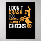 Motocross Dirt Bike I Don't Crash I Do Random Poster (Vorne)