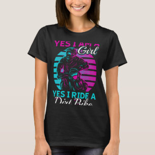 Motocross Frau Ja, ich bin ein Mädchen und Ja, ich T-Shirt