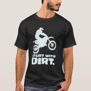 Motocross ich Flirt mit dunklen Männern Frauen Tee