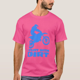 Motocross Ich flirte mit Schmutz Männer Frauen Tee
