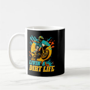 Motocross Living a Dirt Life Funny Dirt Reiten Kaffeetasse