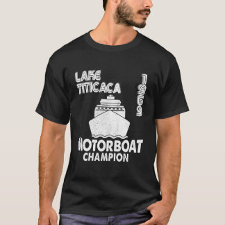Motor Boat Champion Lake Titicaca 'S Py T-Shirt