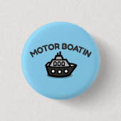 Motorboatin-Funny Sarcastic Bootschaltfläche Button (Vorderseite)