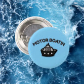 Motorboatin-Funny Sarcastic Bootschaltfläche Button