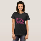 Motorbootfahren Motorboot Frau Kapitän T-Shirt (Vorne ganz)