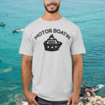 Motorboot'Funny Boat Shirt