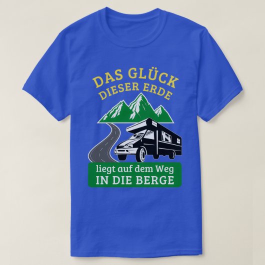 Motorhome bringt Glück auf Erden T-Shirt (Design vorne)