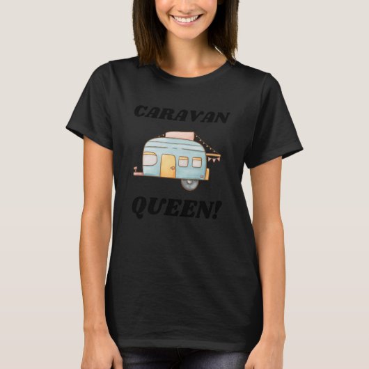 Motorhome Caravan Queen T-Shirt (Vorderseite)