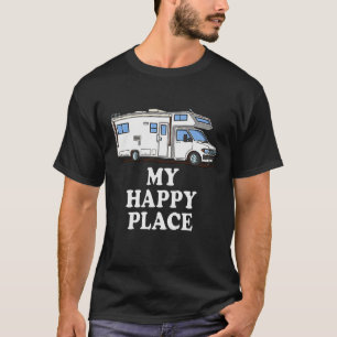 Motorhome MY HAPPACE PLACE Class C T-Shirt