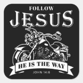 Motorrad Christlich Biker John 14:6 folgen Jesus Quadratischer Aufkleber (Vorderseite)