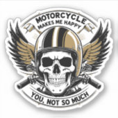 MOTORRAD MACHT MICH GLÜCKLICH DU NICHT SO SEHR AUFKLEBER (Vorderseite)